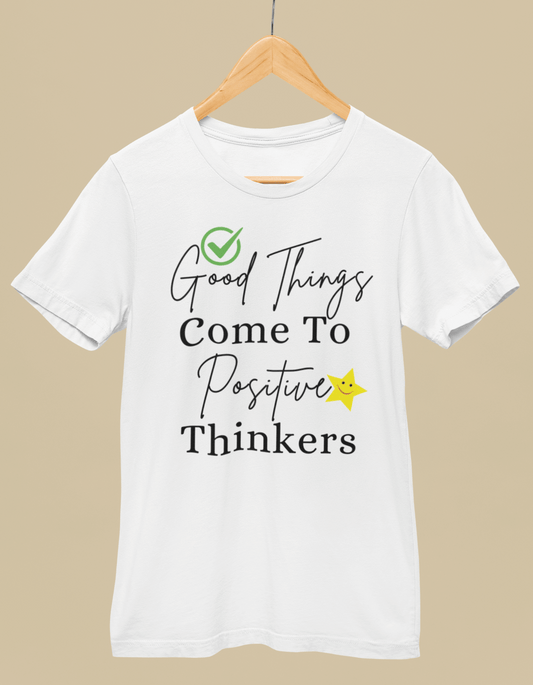Good Things Come To Positive Thinkers